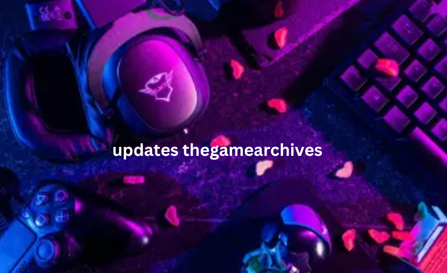 updates thegamearchives